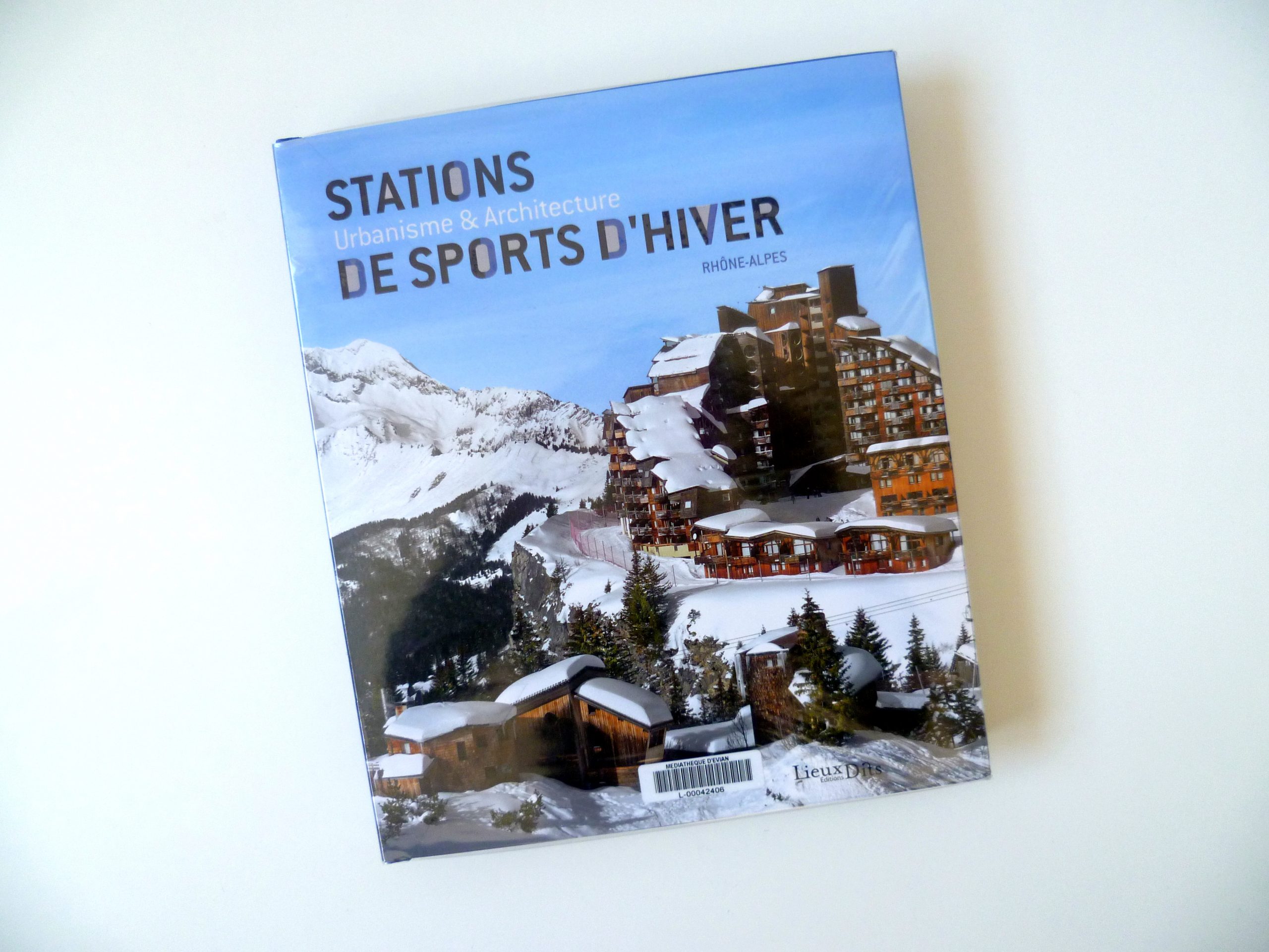 Stations de sports d’hiver – Urbanisme et Architecture